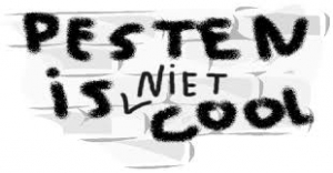 Pesten is niet cool